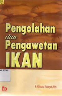 pengolahan dan pengawetan ikan