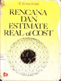 rencana dan estimate real of cost