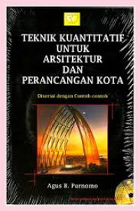 TEKNIK KUANTITATIF UNTUK ARSITEKTUR DAN PERANCANGAN KOTA