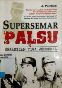 SUPERSEMAR PALSU KESAKSIAN TIGA JENDERAL