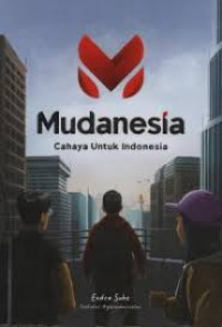 MUDANESIA CAHAYA UNTUK INDONESIA