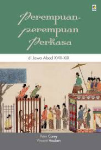 PEREMPUAN-PEREMPUAN PERKASA DII JAWA ABAD XVIII-XIX