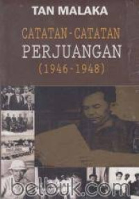 CATATAN-CATATAN PERJUANGAN (1946-1948)