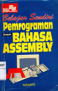 Belajar sendiri pemrograman dengan bahasa assembly