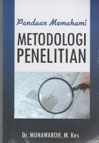 Panduan memahami Metodologi penelitian