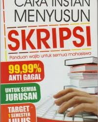Cara instan menyusun skripsi