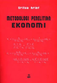 Metodologi penelitian ekonomi