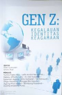 GEN Z: KEGALAUAN IDENTITAS KEAGAMAAN