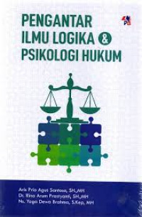 PENGANTAR ILMU LOGIKA DAN PSIKOLOGI HUKUM