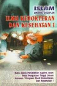islam untuk disiplin ilmu kedokteran dan kesehatan I