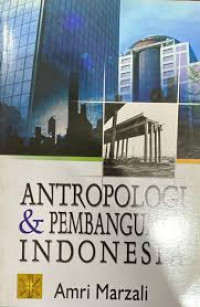 antropologi & pembangunan indonesia