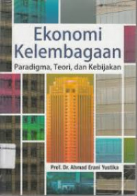 ekonomi kelembagaan , paradikma,teori, dan kebijakan