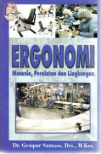 ergonomi manusia,peralatan dan lingkungan
