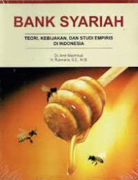BANK SYARIAH TEORI, KEBIJAKAN, DAN STUDI EMPIRIS DI INDONESIA