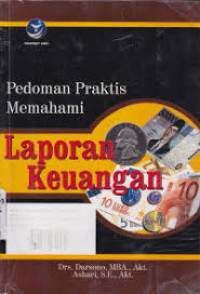 PEDOMAN PRAKTIS MEMAHAMI LAPORAN KEUANGAN