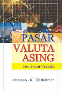 PASAR VALUTA ASING Teori dan Praktik