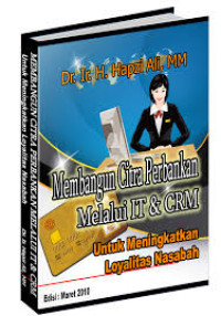 Membangun citra perbankan Melalui IT & CRM
