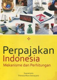 Perpajakan Indonesia Mekanisme dan Perhitungan