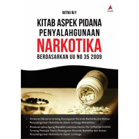 KITAB ASPEK PIDANA PENYALAHGUNAAN NARKOTIKA BERDASARKAN UU NO. 35 2009
