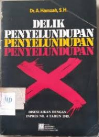 DELIK PENYELUNDUPAN (DISESUAIKAN DENGAN INPRES NO.4 TAHUN 1985)