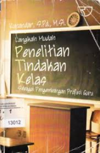 Langkah Mudah PENELITIAN TINDAKAN KELAS