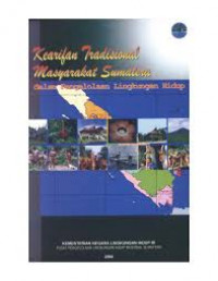 Kearifan Tradisional Masyarakat Sumatera dalam Pengelolaan Lingkungan Hidup