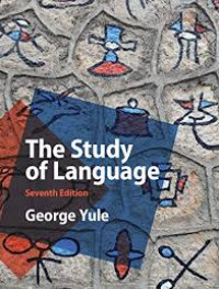 THE STUDY OF LANGUAGE