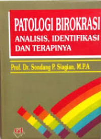 patologi birokrasi analisis, identifikasi dan terapinya
