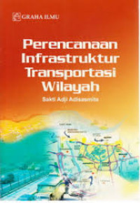 PERENCANAAN INFRASTUKTUR TRANSPORTASI WILAYAH