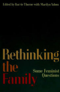 RETHINKING THE FAMILY