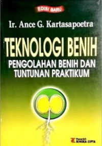 teknologi benih pengolahan benih dan tuntunan pratikum